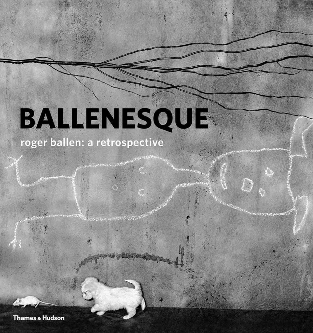 Roger Ballen – Ballenesque - Roger Ballen: A Retrospective – signed