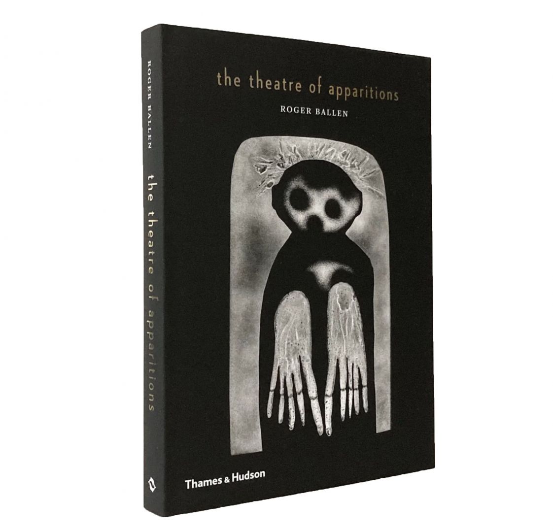 Roger Ballen – The Theatre of Apparitions - signiert